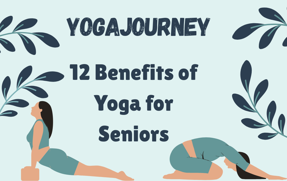 12 Benefits of Yoga for Seniors